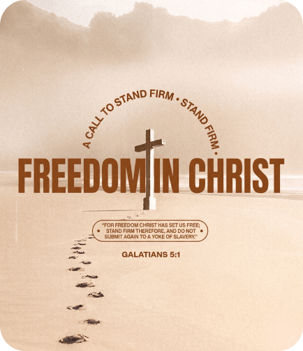 Sermon: A Call to Stand Firm — Galatians 5:1